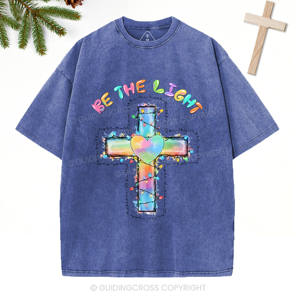 Be The Light Cross Christian Washed T-Shirt