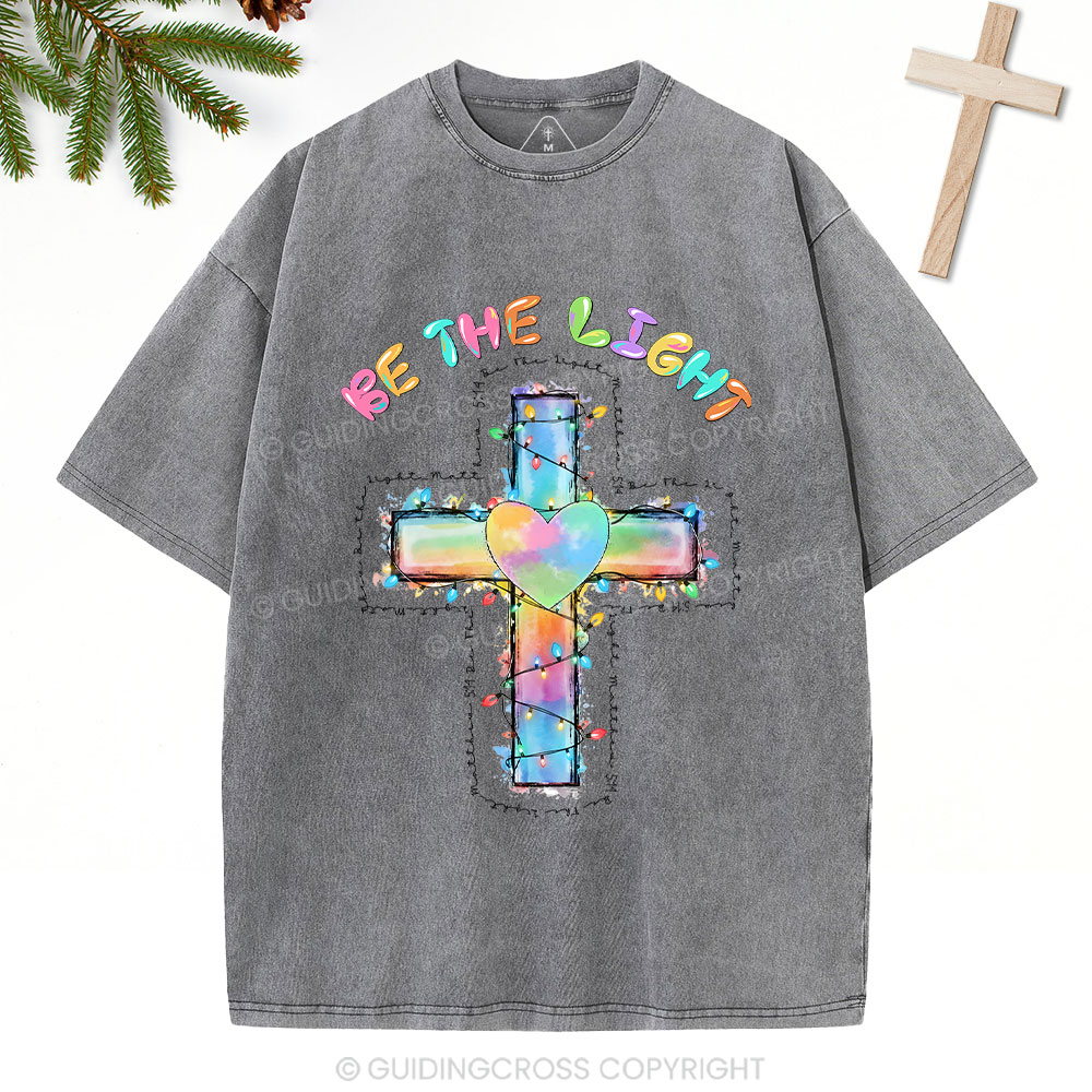 Be The Light Cross Christian Washed T-Shirt