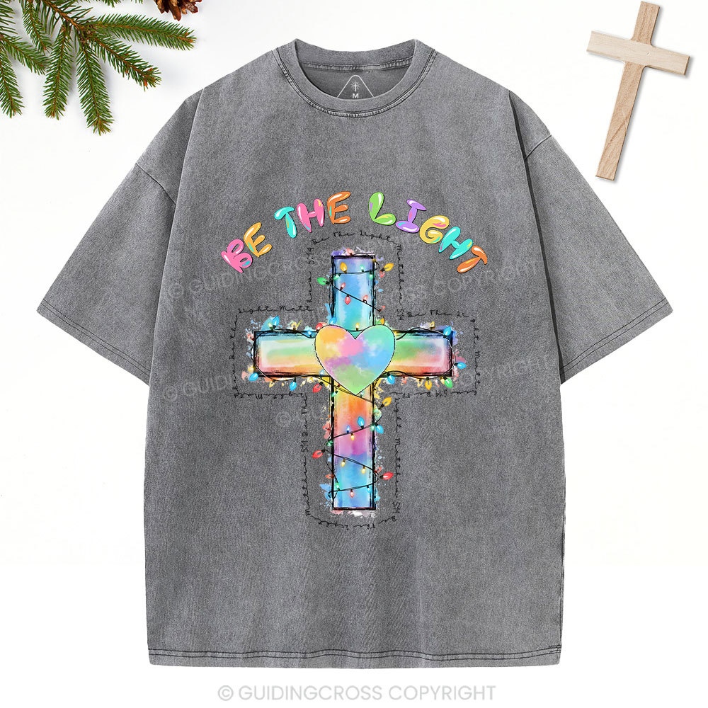 Be The Light Cross Christian Washed T-Shirt