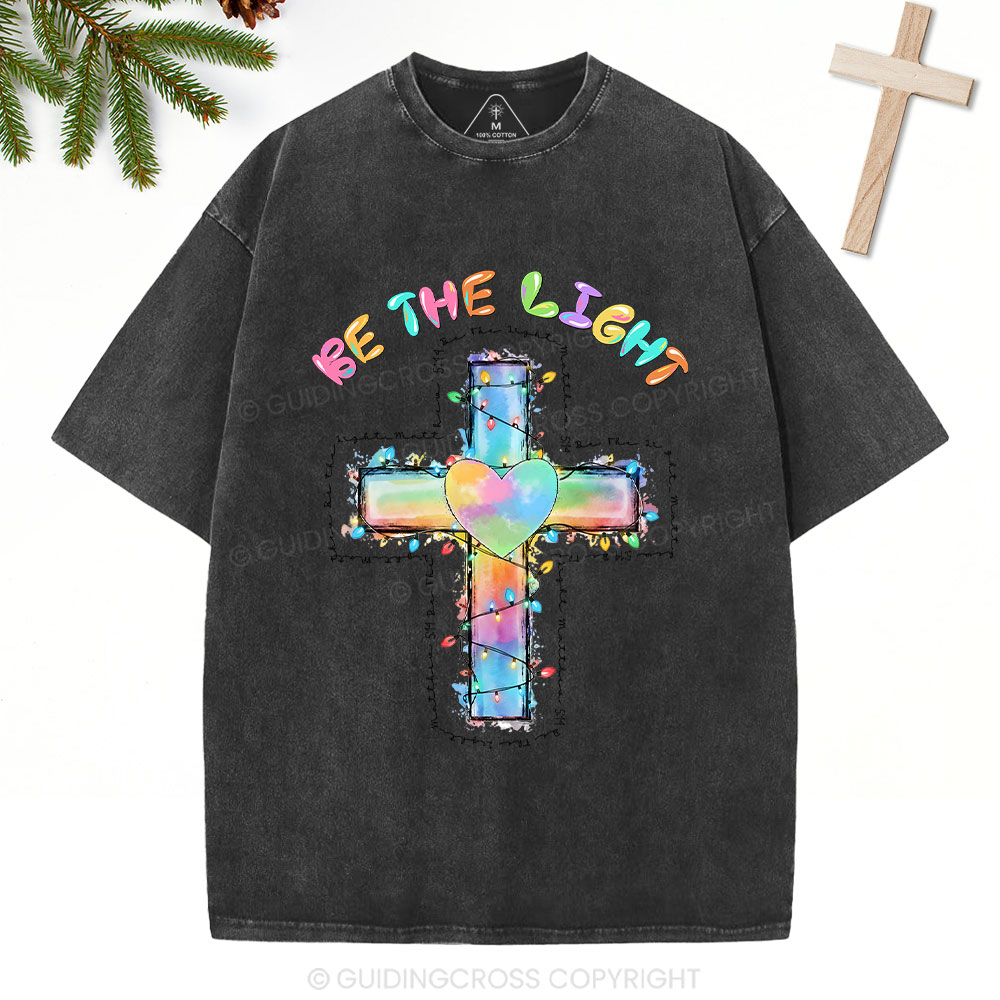 Be The Light Cross Christian Washed T-Shirt
