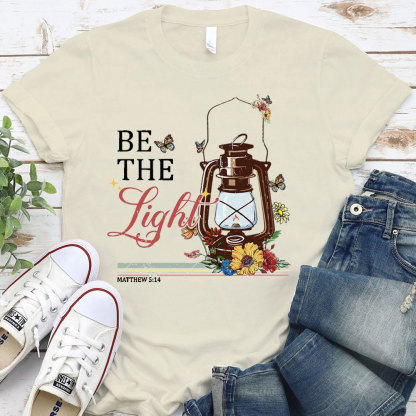 Be The Light Matthew 5:14 Christian T-Shirt