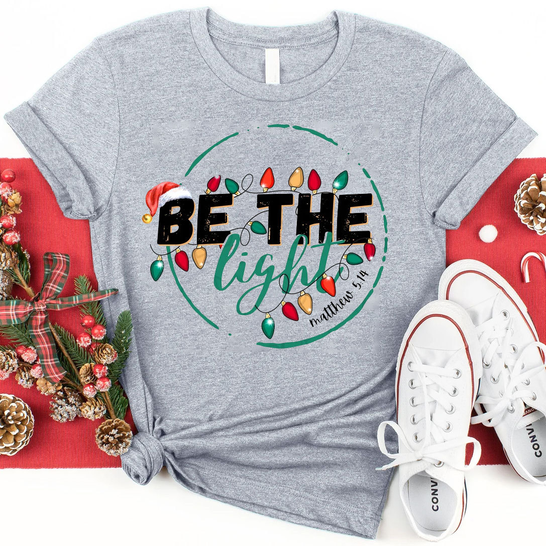 Be The Light Matthew 5：14 Christian T-Shirt