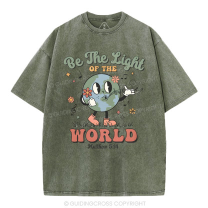 Be The Light Of The World Christian Washed T-Shirt