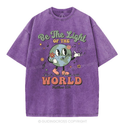 Be The Light Of The World Christian Washed T-Shirt