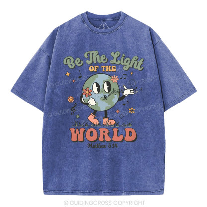 Be The Light Of The World Christian Washed T-Shirt