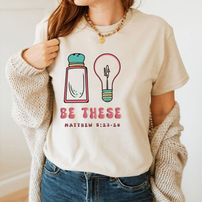 Be These Christian T-Shirt