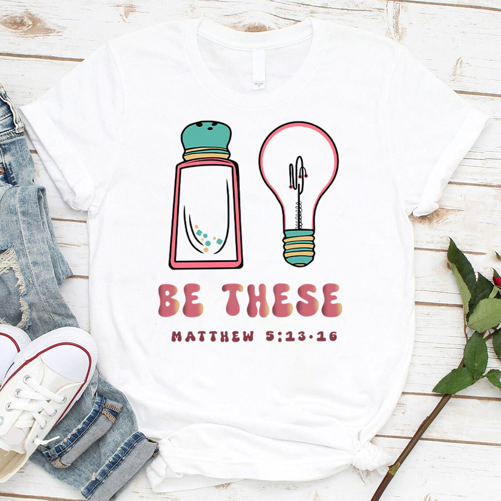 Be These Christian T-Shirt