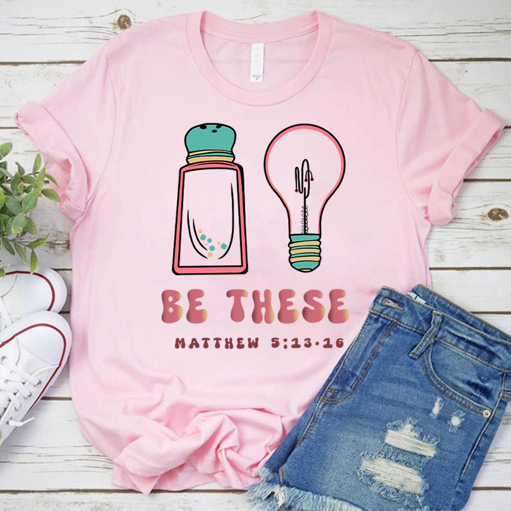 Be These Christian T-Shirt