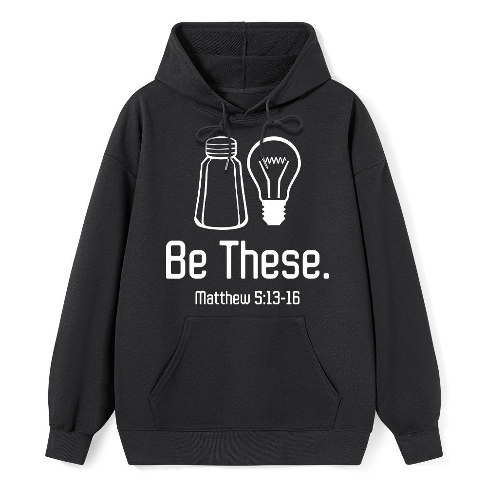 Be These Salt and Light Hoodie Sale - GuidingCross