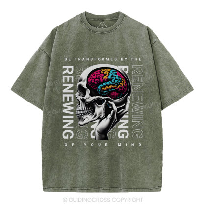 Be Transforemed By The Renewing Of Your Mind Christian Washed T-Shirt