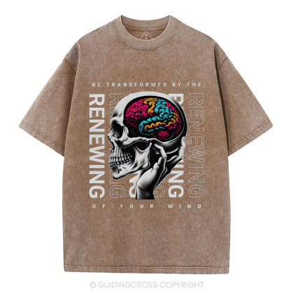 Be Transforemed By The Renewing Of Your Mind Christian Washed T-Shirt