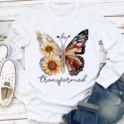 Be Transformed Butterfly Christian Long Sleeve T-Shirt