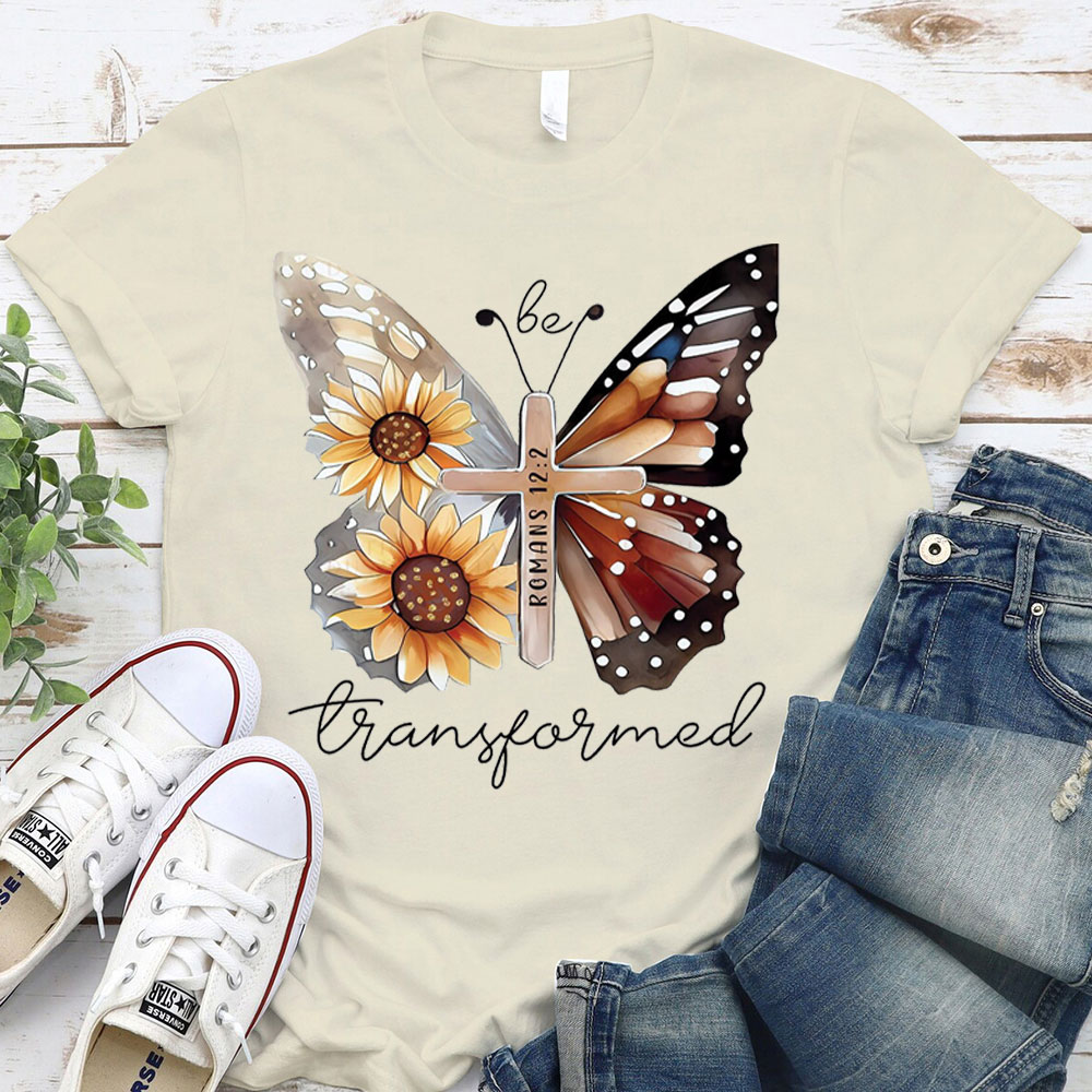 Be Transformed Butterfly Christian T-Shirt