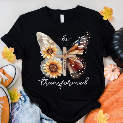 Be Transformed Butterfly Christian T-Shirt