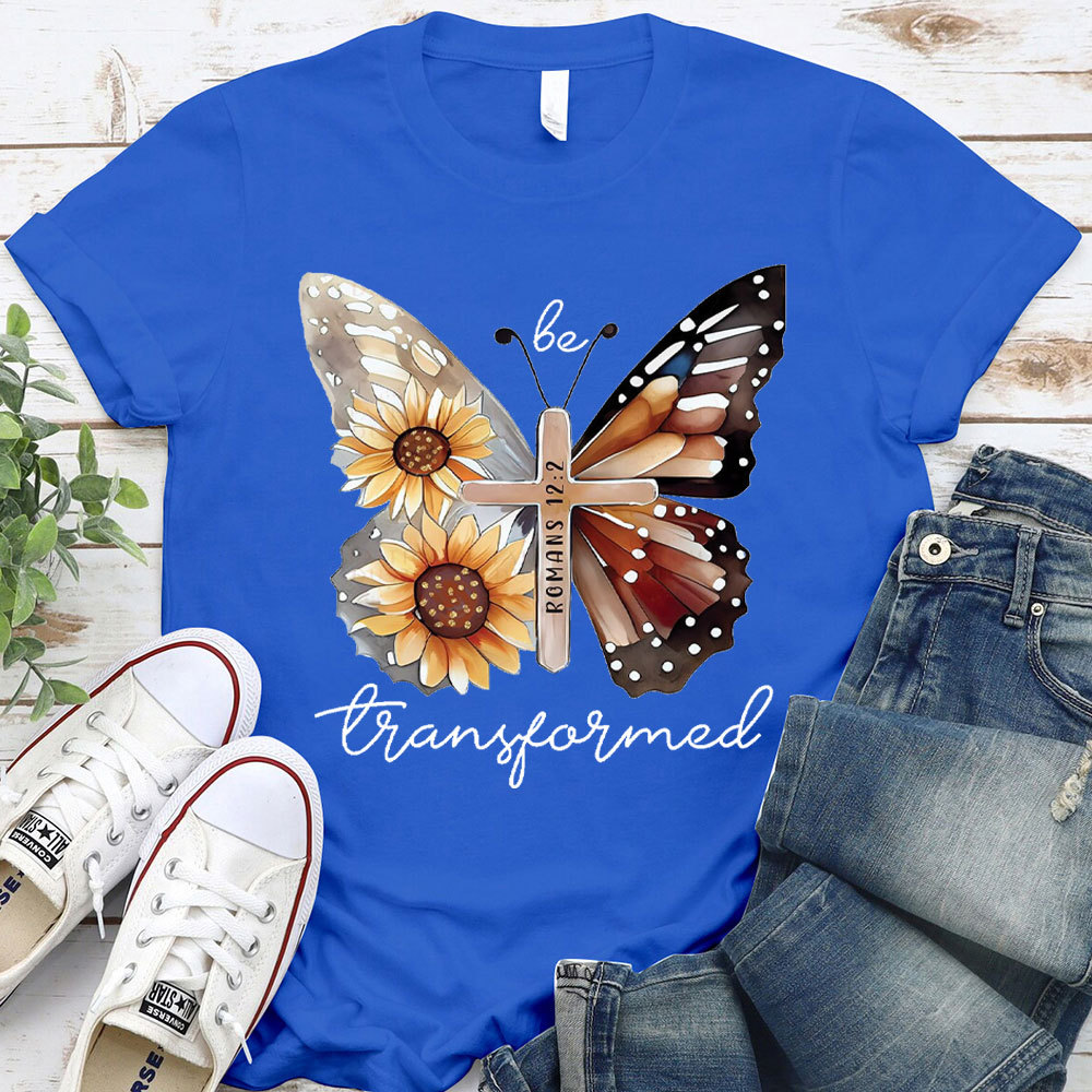 Be Transformed Butterfly Christian T-Shirt
