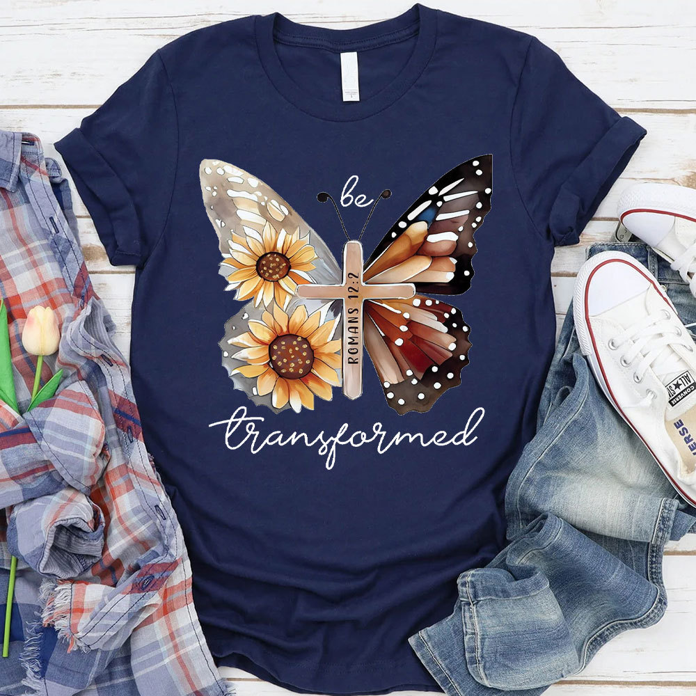 Be Transformed Butterfly Christian T-Shirt