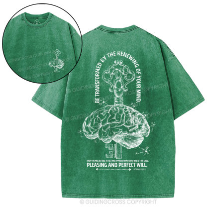 Be Transformed By The Renewing Of Your Mind Christian Washed T-Shirt