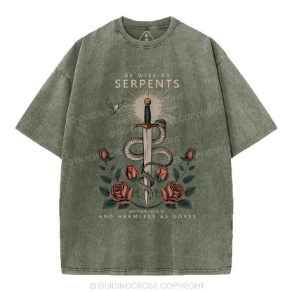 Be Wise As Sherpents And Harmless As Doves Christian Washed T-Shirt