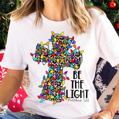 Be The Light Christian Christmas T-Shirt