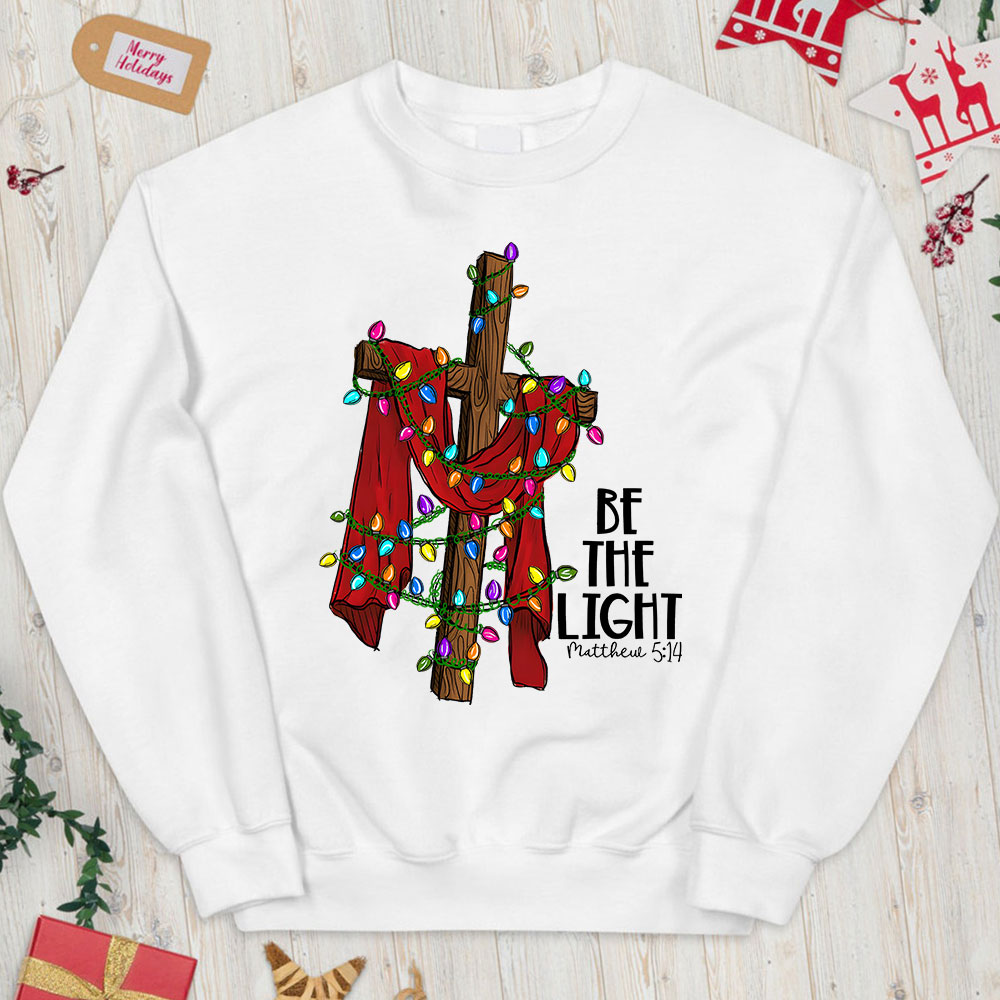 Be the Light Christian Christmas Sweatshirt