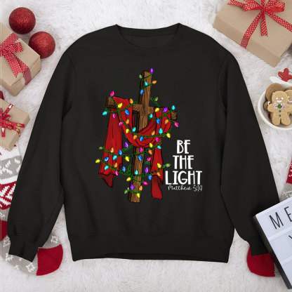 Be the Light Christian Christmas Sweatshirt