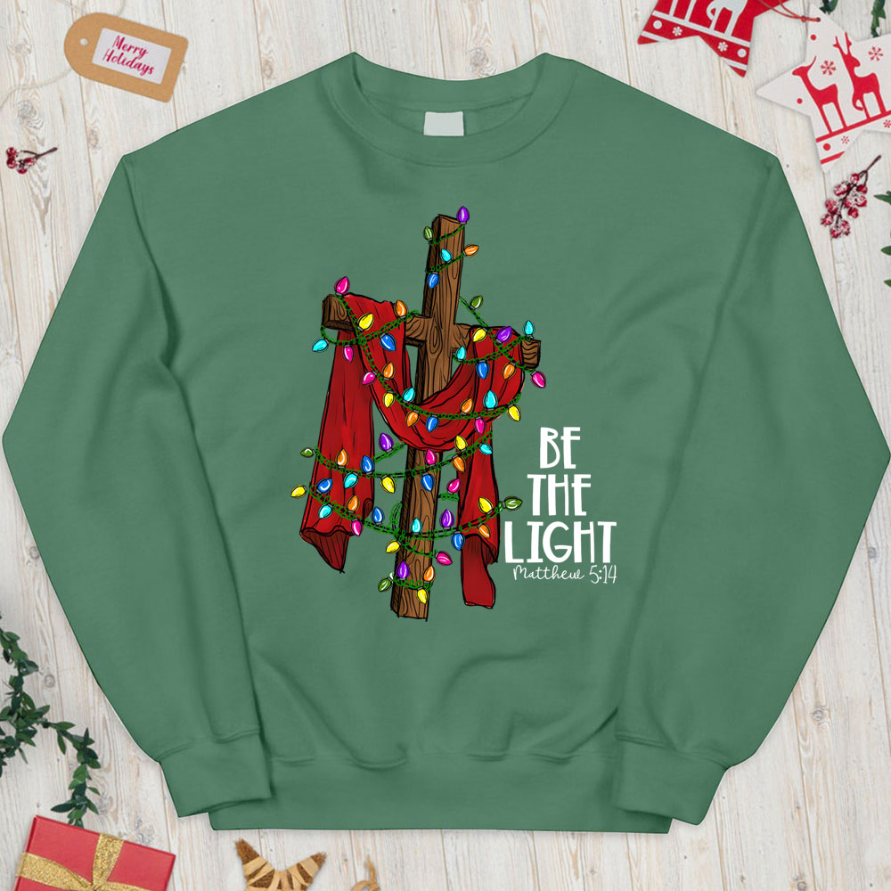 Be the Light Christian Christmas Sweatshirt