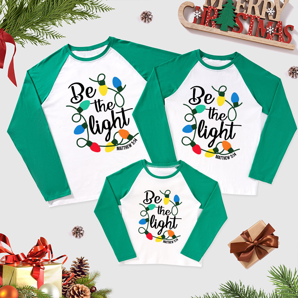 Be the Light Christmas Christian Letters Family Raglan Long Sleeve T-Shirt