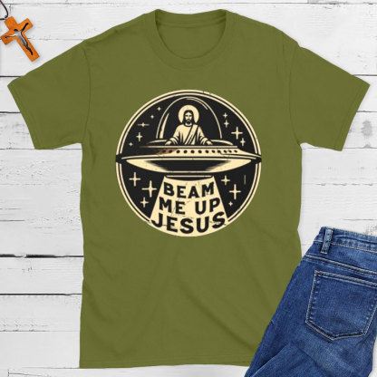 Beam Me Up Jesus Christian T-Shirt