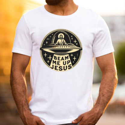 Beam Me Up Jesus Christian T-Shirt