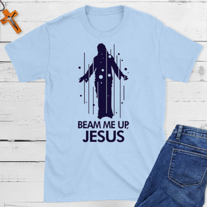 Beam Me Up Jesus Christian T-Shirt