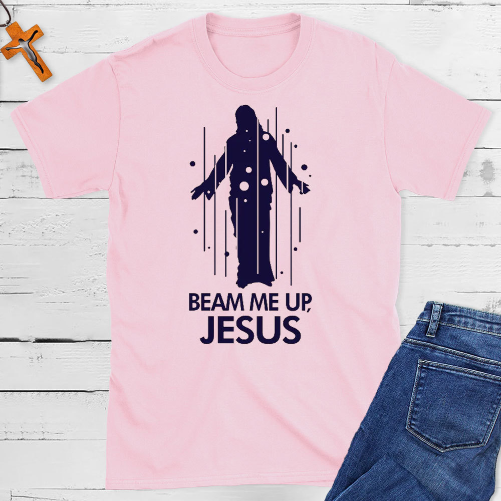 Beam Me Up Jesus Christian T-Shirt
