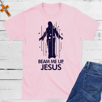 Beam Me Up Jesus Christian T-Shirt