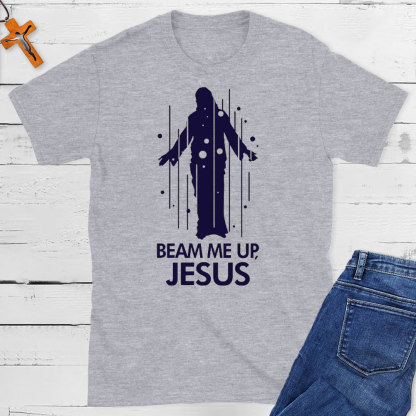 Beam Me Up Jesus Christian T-Shirt