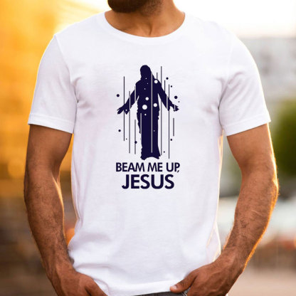Beam Me Up Jesus Christian T-Shirt