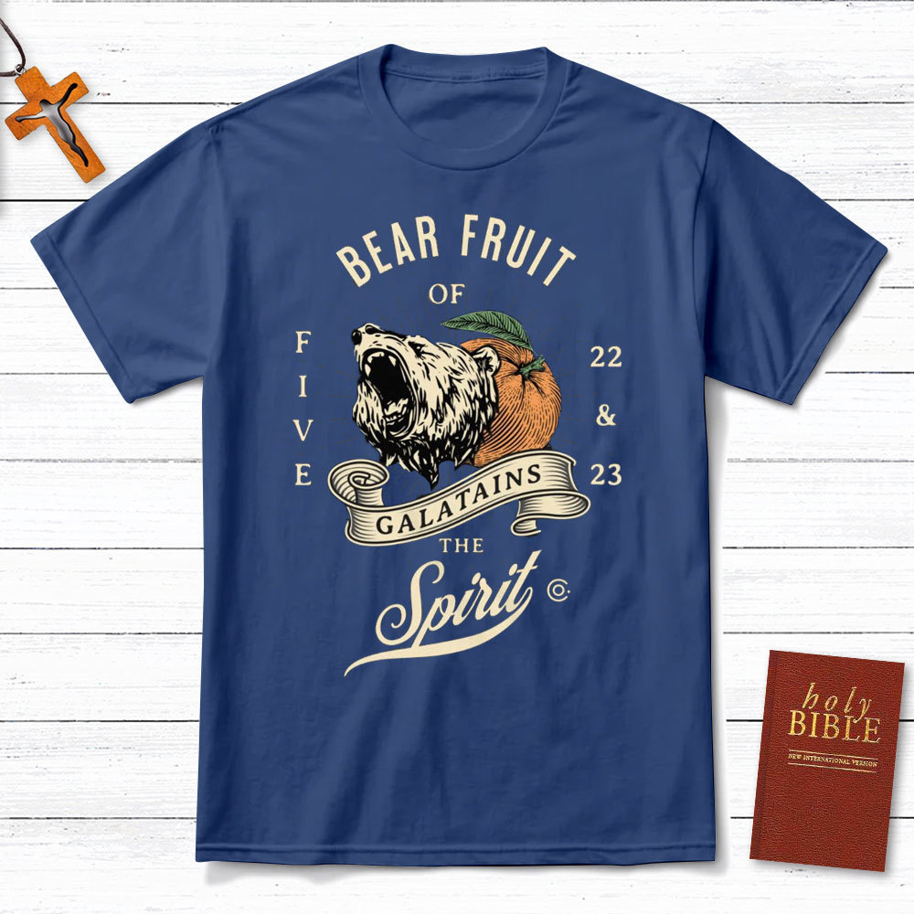 Bear Fruit Christian T-Shirt