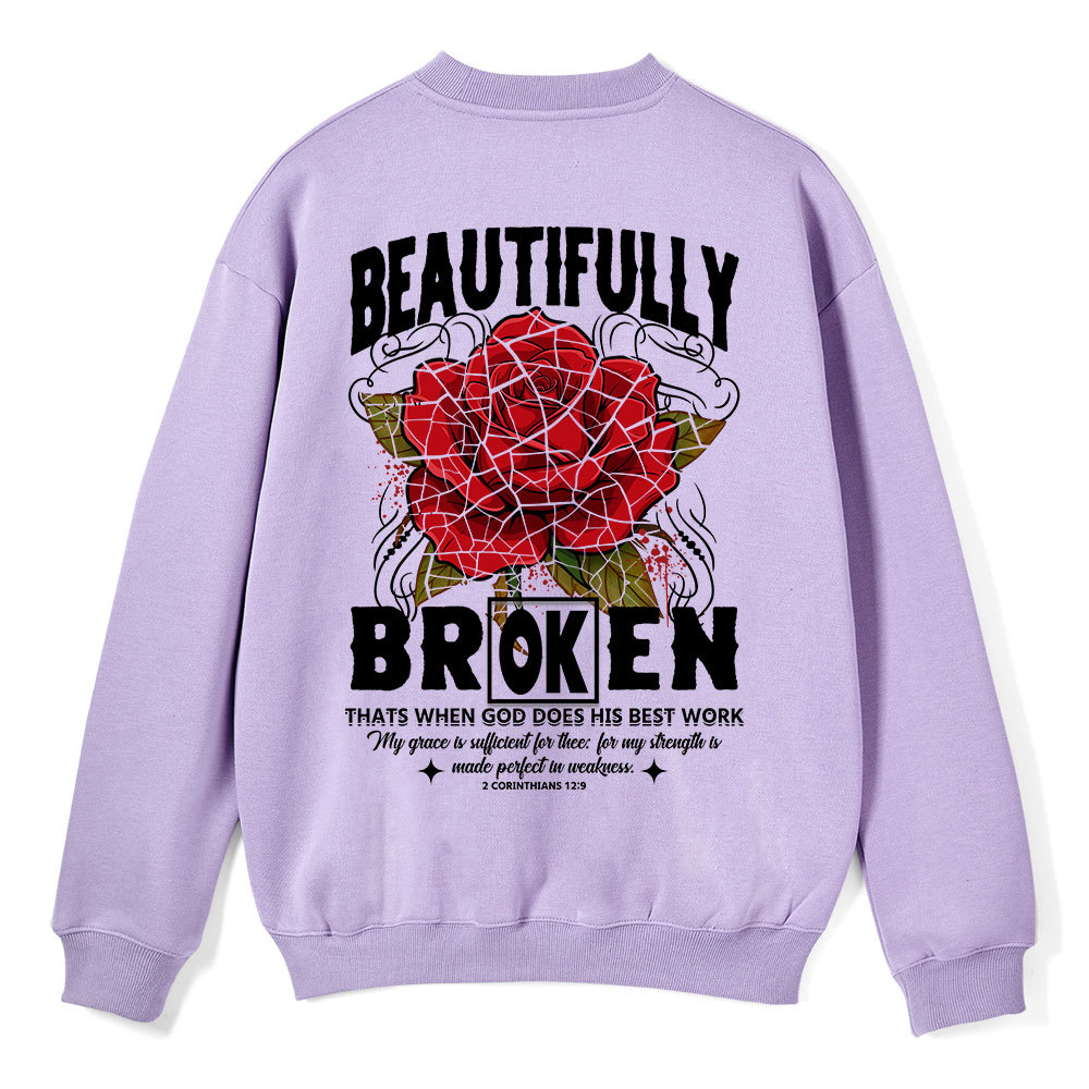 Beautifully Broken Christian Fleece Sweatshirt 