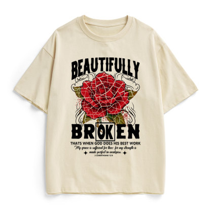 Beautifully Broken Christian Heavy Cotton T-Shirt