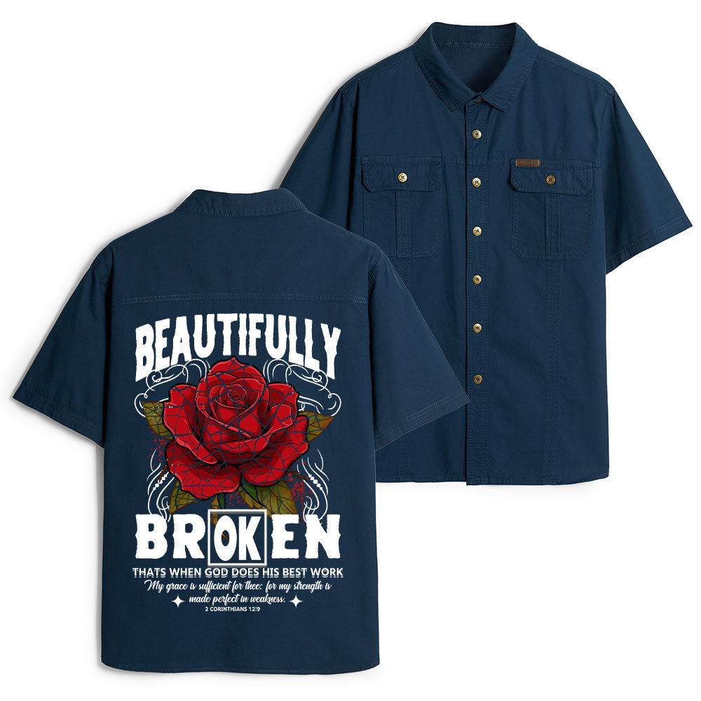 Beautifully Broken Christian Work Shirt