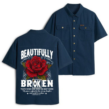 Beautifully Broken Christian Work Shirt