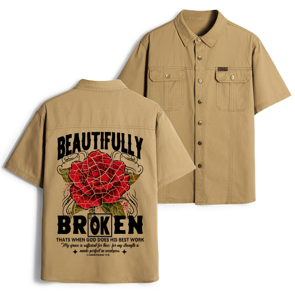 Beautifully Broken Christian Work Shirt