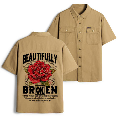 Beautifully Broken Christian Work Shirt