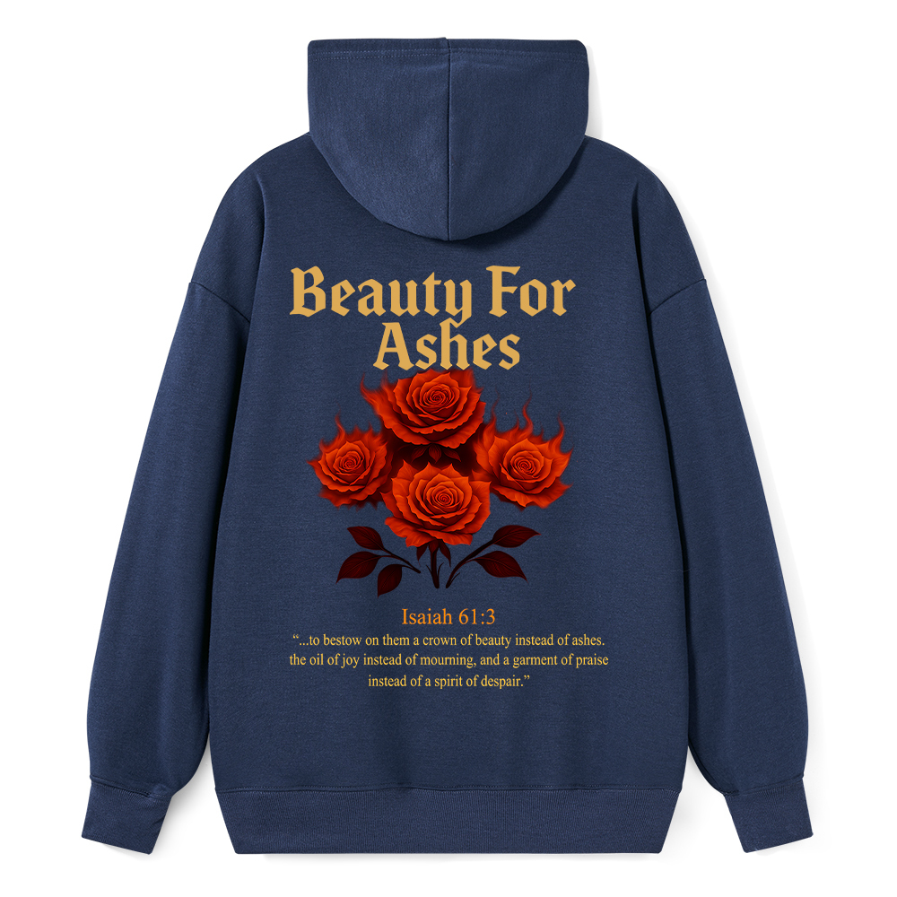Beauty For Ashes Christian Classic Hoodie
