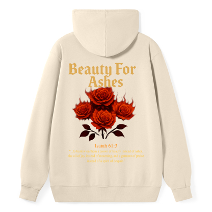 Beauty For Ashes Christian Classic Hoodie