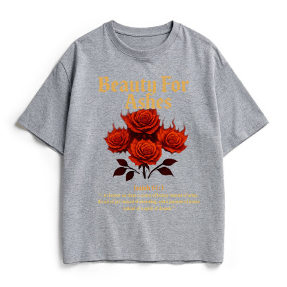 Beauty For Ashes Christian Heavy Cotton T-Shirt