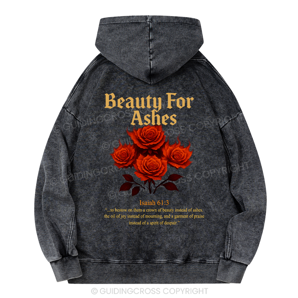Beauty For Ashes Christian Washed Hoodie