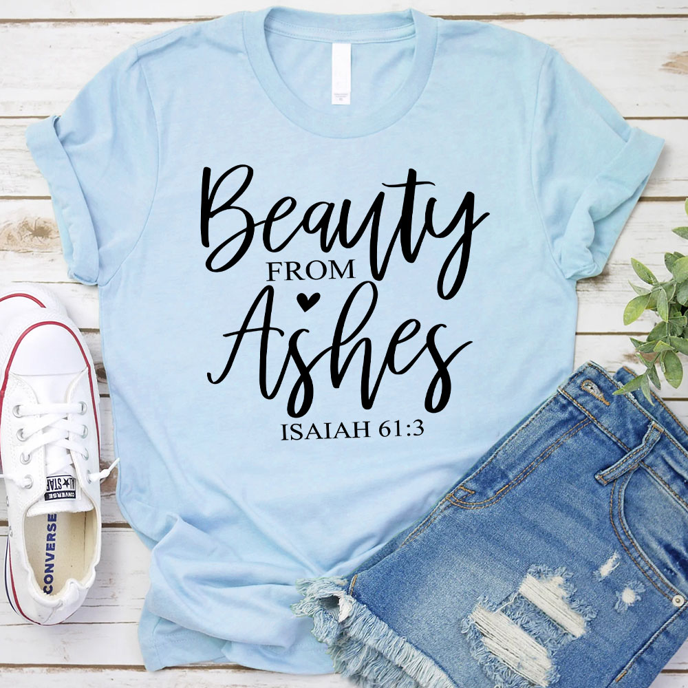 Beauty From Asher Christian T-Shirt