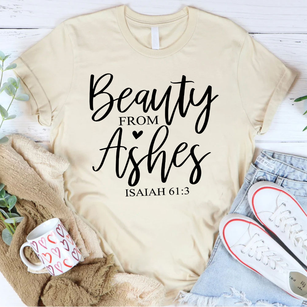 Beauty From Asher Christian T-Shirt