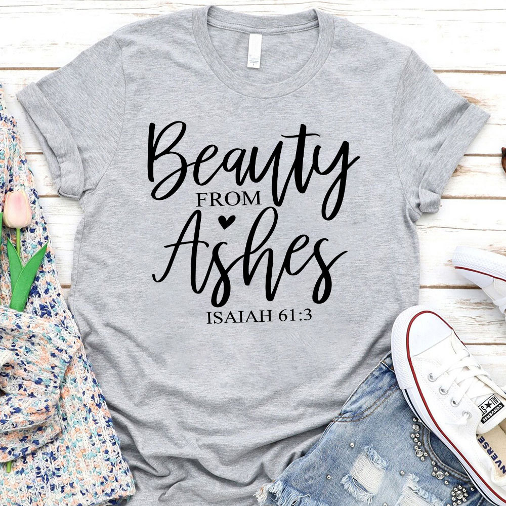 Beauty From Asher Christian T-Shirt