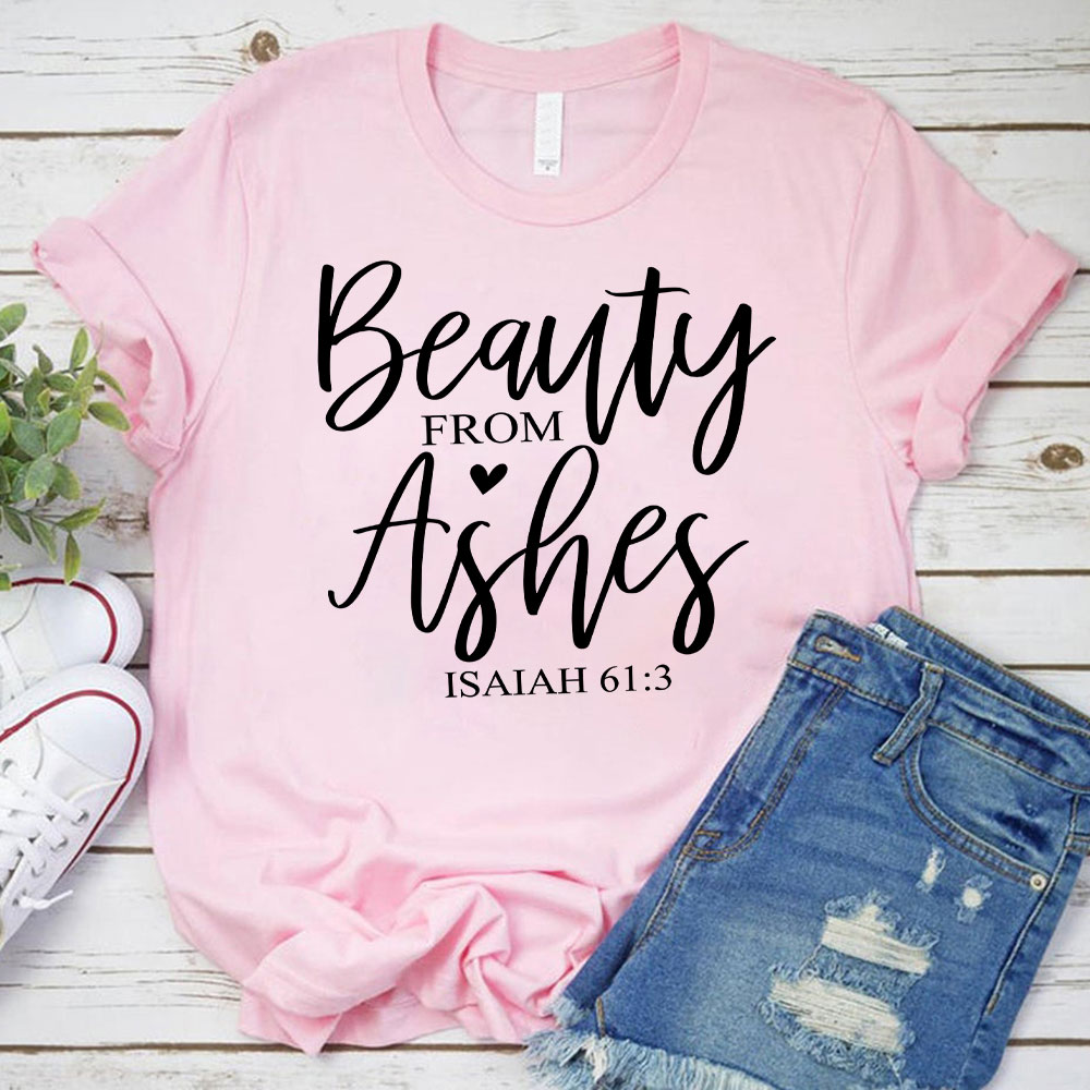Beauty From Asher Christian T-Shirt