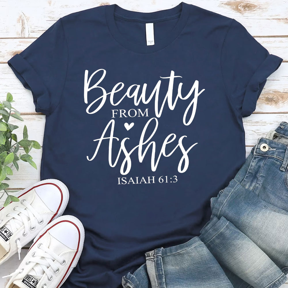 Beauty From Asher Christian T-Shirt